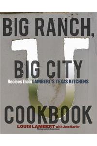 Big Ranch, Big City Cookbook