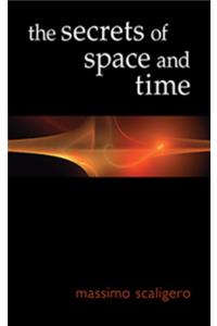 Secrets of Space and Time