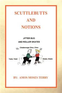 Scuttlebutts and Notions