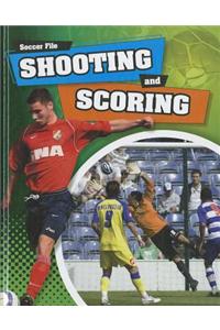 Shooting and Scoring