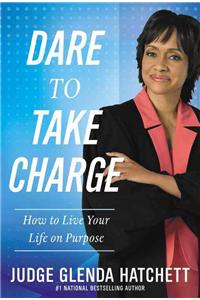 Dare to Take Charge