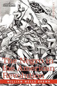 Negro in the American Revolution