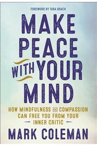 Make Peace with Your Mind