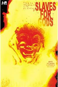 Slaves for Gods