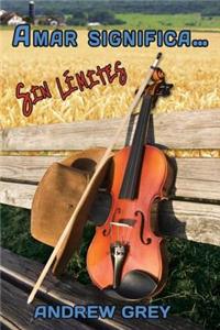 Amar Significa... Sin Limites