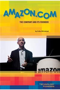 Amazon.Com: The Company and Its Founder