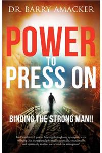Power to Press On