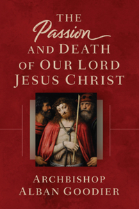 Passion and Death of Our Lord Jesus Christ