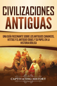 Civilizaciones antiguas