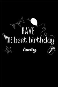 Have the best birthday Aunty Journal Gift