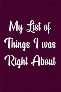 My list of things I was right about
