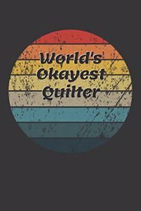World's Okayest Quilter Notebook