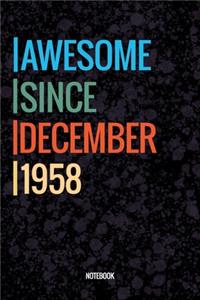 Awesome Since December 1958 Notebook