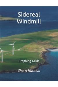 Sidereal Windmill