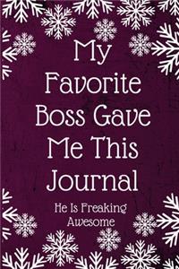 My Favorite Boss Gave Me This Journal She Is Freaking Awesome
