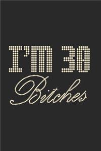 I'm 30 Bitches Notebook Birthday Celebration Gift Lets Party Bitches 30 Birth Anniversary