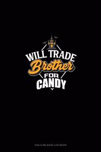 Will Trade Brother for Candy