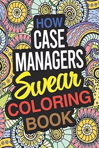 How Case Managers Swear Coloring Book