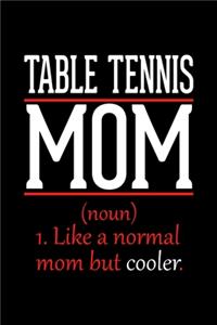Table Tennis Mom Notebook