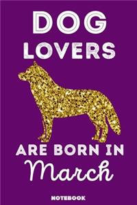 Dog Lovers Are Born In March