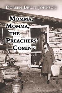 Momma, Momma, the Preachers' Comin