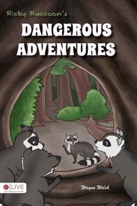 Ricky Raccoon's Dangerous Adventures