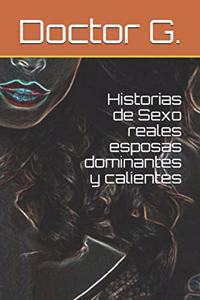 Historias de Sexo reales esposas dominantes y calientes