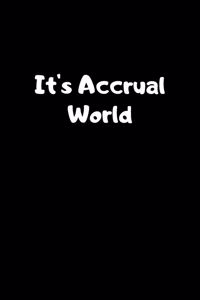 It's Accrual World