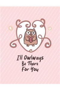 I'll Owlways Be There For You