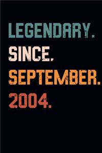 Blank Lined Journal, Notebook, Diary, Planner - Legendary Since September 2004 - 15th Birthday Gift For 15 Years Old Boys and Girls born in September