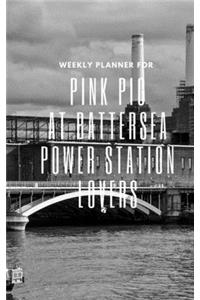 Weekly Planner for Pink Pig at Battersea Power Station Lovers
