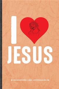 I Love Jesus