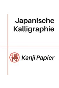 Japanische Kalligraphie Kanji Papier