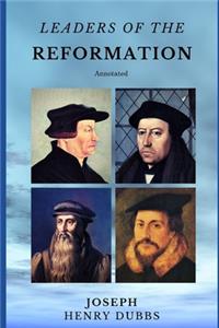 Leaders of the Reformation