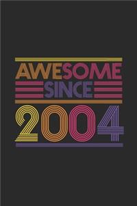 Awesome Since 2004