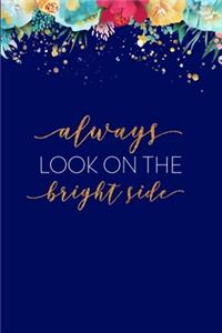 Always Look on The Bright Side