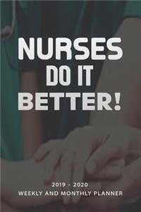 Nurses Do It Better