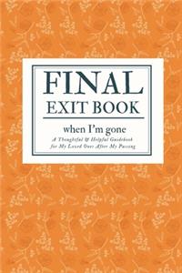 Final Exit Book When I'm Gone