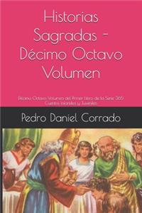 Historias Sagradas - Décimo Octavo Volumen