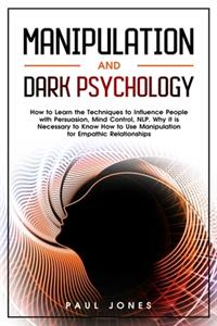 Manipulation and Dark Psychology