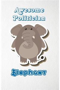 Awesome Politician Elephant A5 Lined Notebook 110 Pages