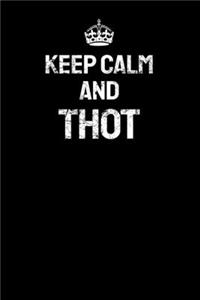 Keep Calm and Thot