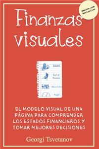 Finanzas visuales: El modelo de una página para comprender los estados financieros y tomar mejores decisiones