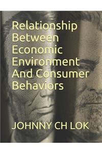 Relationship Between Economic Environment And Consumer Behaviors