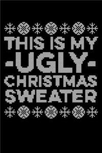 This Is My Ugly Christmas Sweater