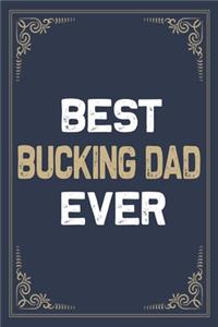 Best Bucking Dad Ever