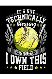 It's Not Technically Stealing Since I Own This Field