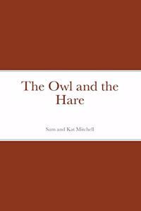 The Owl and the Hare
