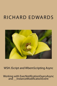 WSH JScript and WbemScripting Async
