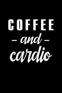 Coffee and Cardio